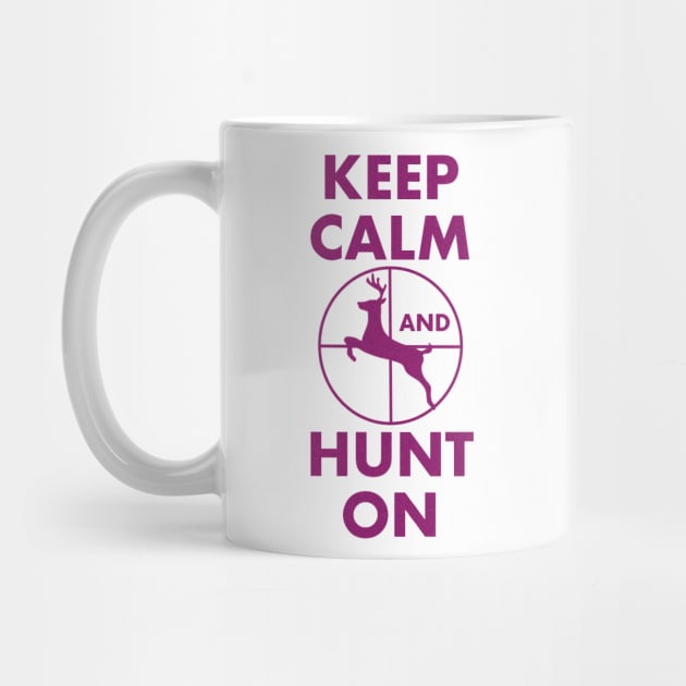 Keep Calm and Hunt On by APayne